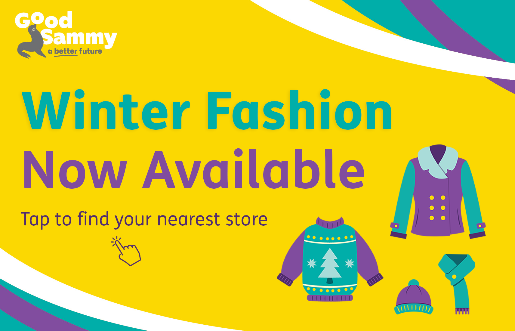 Winter Fashion Now Available. Tap to find your nearest store.