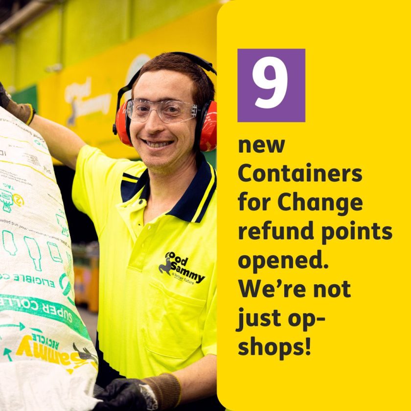 9 new Containers for Change refund points opened. We're not just op-shops!
