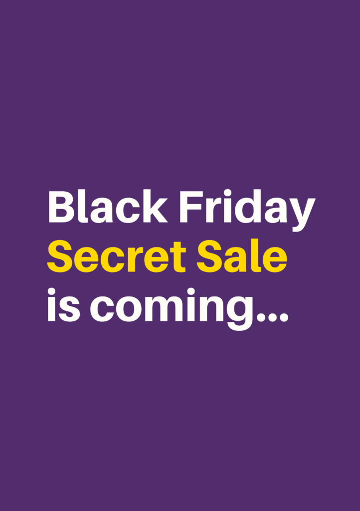 Black Friday Secret Sale is coming