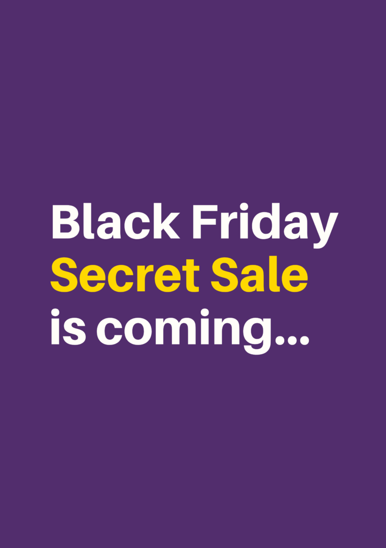 Black Friday Secret Sale is coming